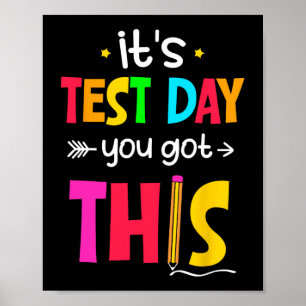 Test Day You Got This Testing Day Teacher Student Poster