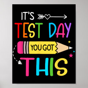 Test Day You Got This Testing Day Teacher Student  Poster