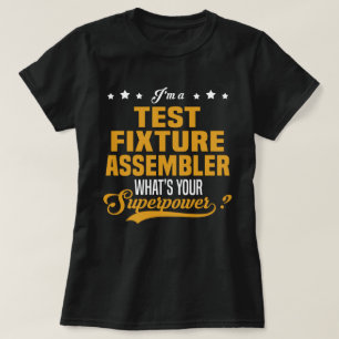 Test Fixture Assembler T-Shirt