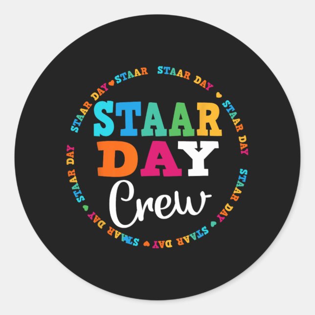 Test Staar Day Crew Mode On Teacher Testing Ideas  Classic Round Sticker (Front)