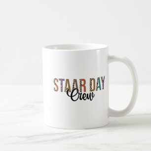 Test Staar Day Crew Mode On Teacher Testing Ideas Coffee Mug