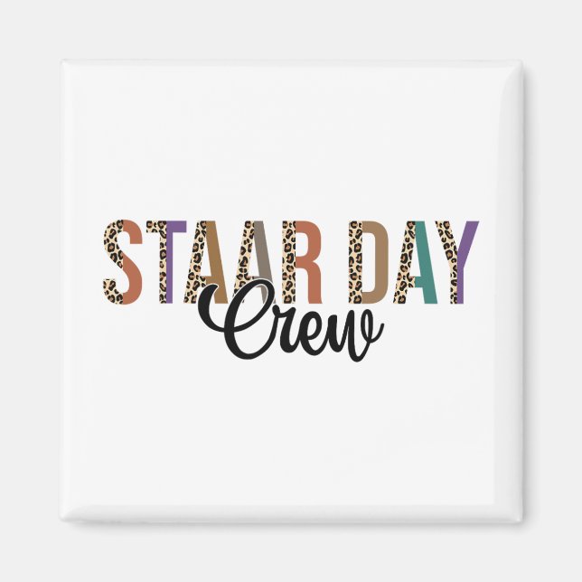 Test Staar Day Crew Mode On Teacher Testing Ideas  Magnet (Front)