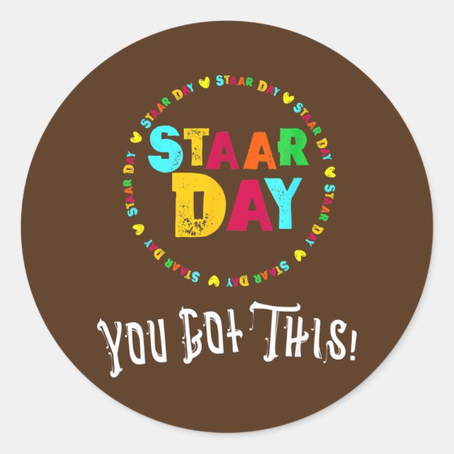 Test STAAR Day Exam Testing Day Testing Teacher Classic Round Sticker (Front)
