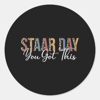 Test Staar Day Mode On Teacher Testing Ideas Schoo Classic Round Sticker