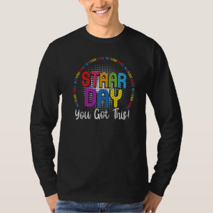 Test Staar Day Mode On Teacher Testing Ideas Schoo T-Shirt
