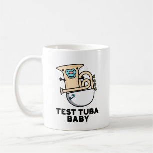 Test Tuba Baby Funny Science Tuba Pun  Coffee Mug