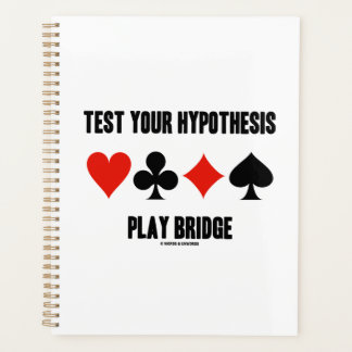 Test Your Hypothesis Play Bridge Four Card Suits Planner