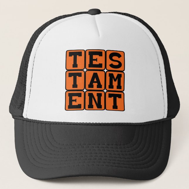 Testament, Evidence of Fact Trucker Hat (Front)