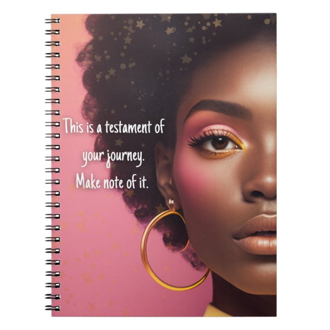 Testament of your journey.  Make note of it.  Notebook (Front)