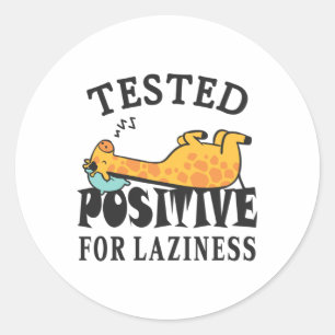 Tested positive for laziness Giraffe Classic Round Sticker