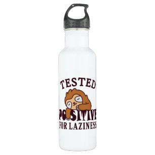 Tested positive for laziness Sloth 710 Ml Water Bottle