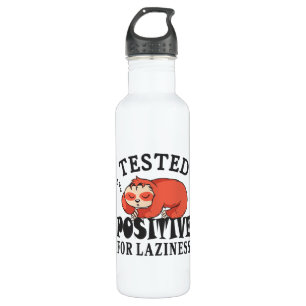 Tested positive for laziness Sloth 710 Ml Water Bottle