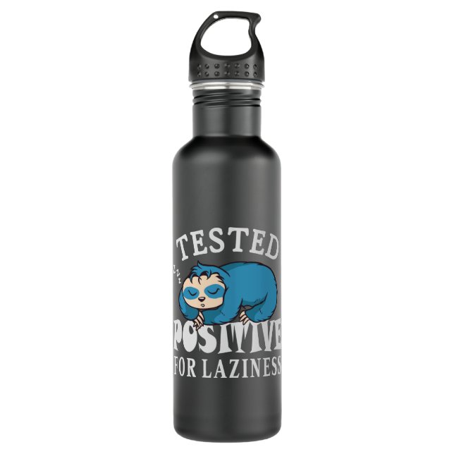 Tested positive for laziness Sloth 710 Ml Water Bottle (Front)