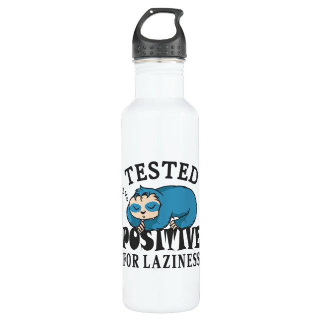 Tested positive for laziness Sloth 710 Ml Water Bottle (Front)