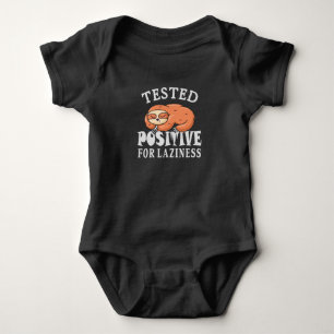 Tested positive for laziness Sloth Baby Bodysuit