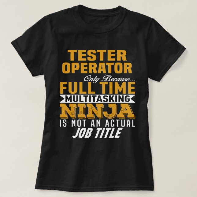 Tester Operator T-Shirt (Design Front)