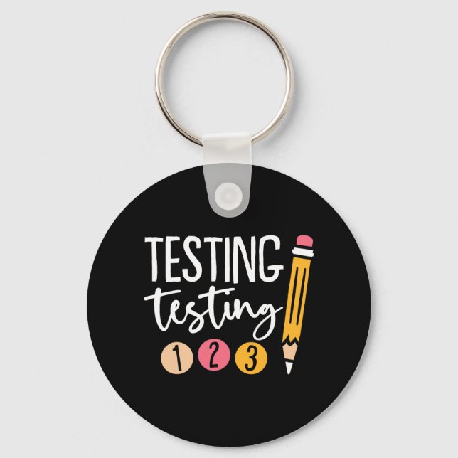 Testing 123 Cute Test Day 3  Key Ring (Front)