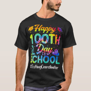 Testing Coordinator Happy 100th Day Of School Wome T-Shirt