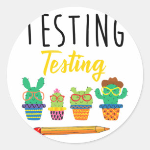 Testing Cute Cactus State Test Day Students Teache Classic Round Sticker