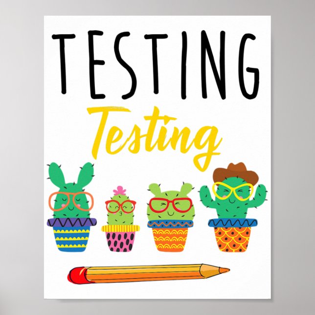 Testing Cute Cactus State Test Day Students Teache Poster (Front)