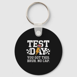 Testing Day Bruh No Cap Motivation Key Ring