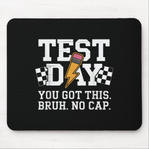 Testing Day Bruh No Cap Motivation  Mouse Mat