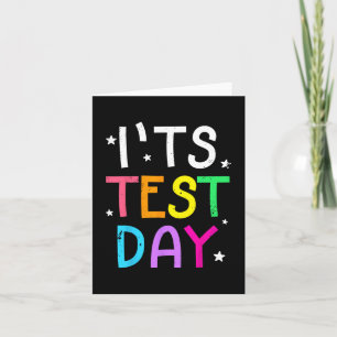 Testing Day For Teacher It's Test Day Funny  Card