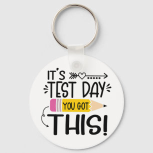 Testing Day It's Test Day You Got This Teacher Stu Key Ring