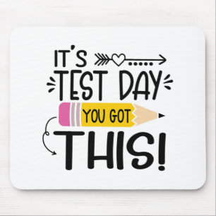 Testing Day It's Test Day You Got This Teacher Stu Mouse Mat