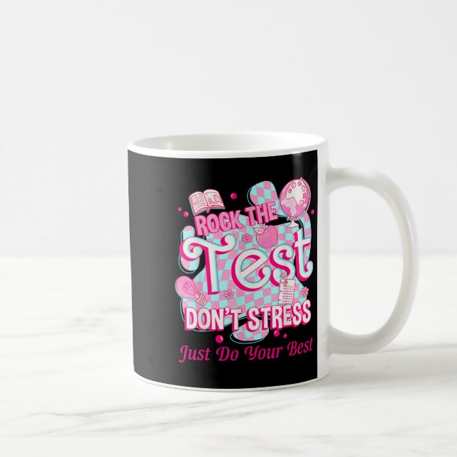 Testing Day Rock The Test Motivational For Teacher Coffee Mug (Right)