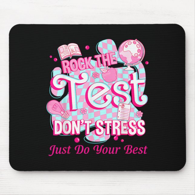 Testing Day Rock The Test Motivational For Teacher Mouse Mat (Front)