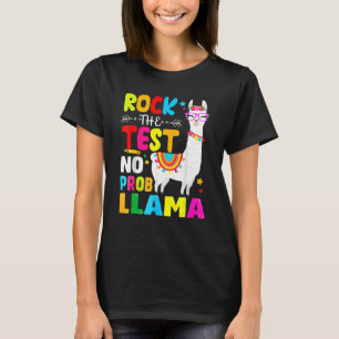 Testing Day Rock The Test Teaching No Prob Llama T-Shirt
