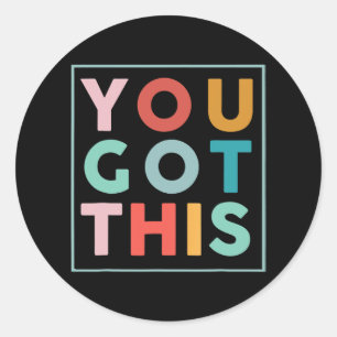 Testing Day Shirt For Teacher You Got This 1 Classic Round Sticker