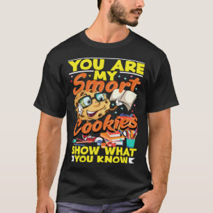Testing Day Show What You Know Smart Cookies Test  T-Shirt