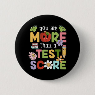 Testing Day You Are More Than A Test Score Men Wom 6 Cm Round Badge