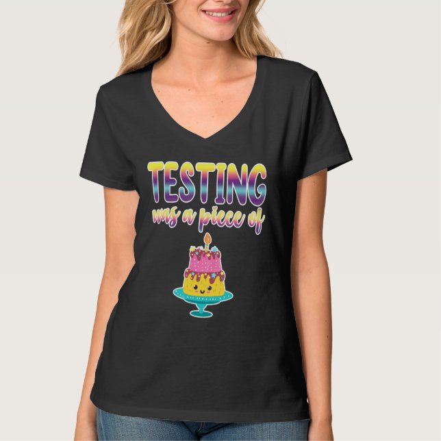 Testing Is A Piece Of Cake T-Shirt (Front)