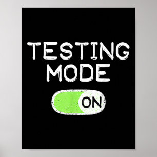 Testing Mode On Funny Test Day Teachers Student Mo Poster