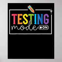 Testing Mode On Testing Day Motivational Teacher