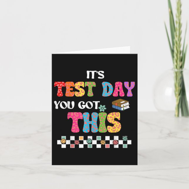 Testing Motivation Student Teacher Its Test Day Yo Card (Front)