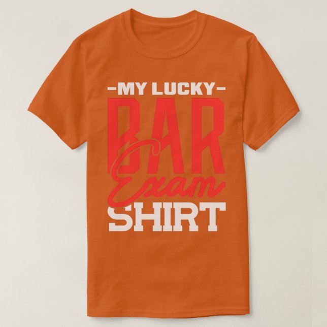 Testing My Lucky Bar Exam Shirt Bartender (Design Front)