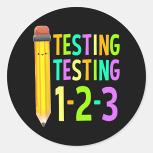 Testing Shirt Teacher Shirts Staar Test Exam Classic Round Sticker