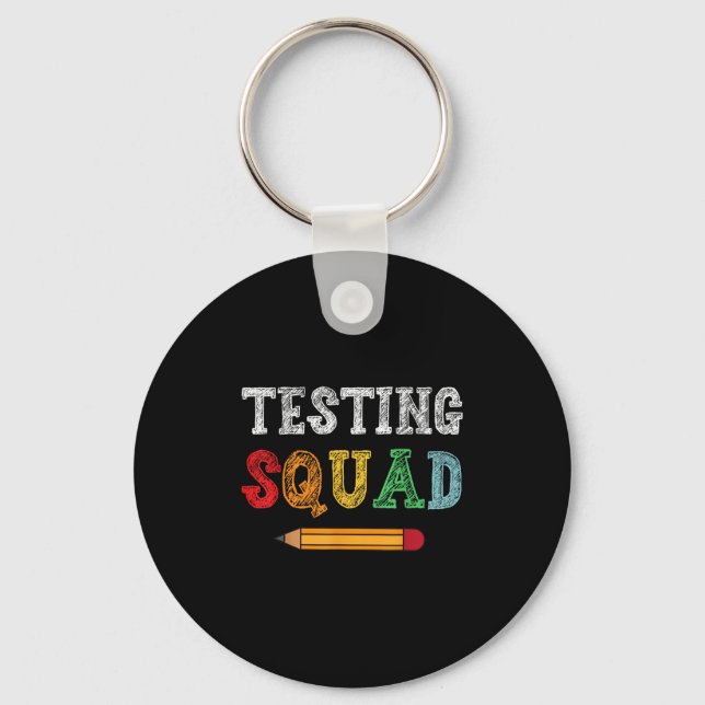 Testing Squad Costume Test Day Teacher Student Fun Key Ring (Front)