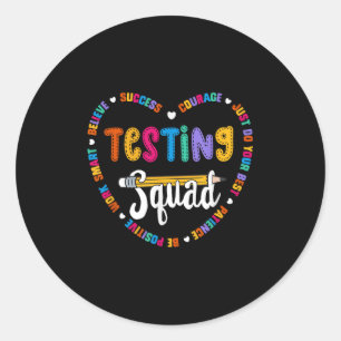 Testing Squad Motivational Test Day Words Heart Te Classic Round Sticker