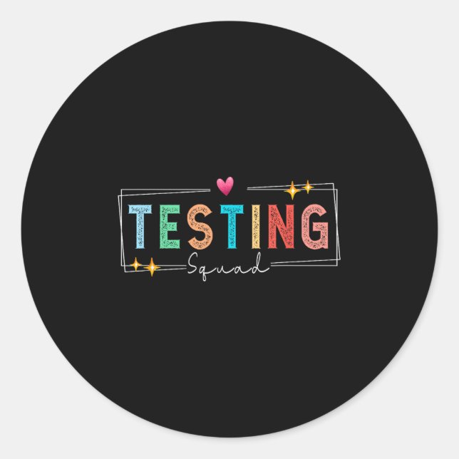 Testing Squad - Test Day 2024 Teacher Motivational Classic Round Sticker (Front)
