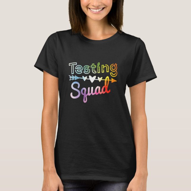 Testing Squad Tie Dye Test Day  Teacher Testing Da T-Shirt (Front)