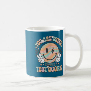 Testing Teacher Groovy Smile You Are More Than A T Coffee Mug