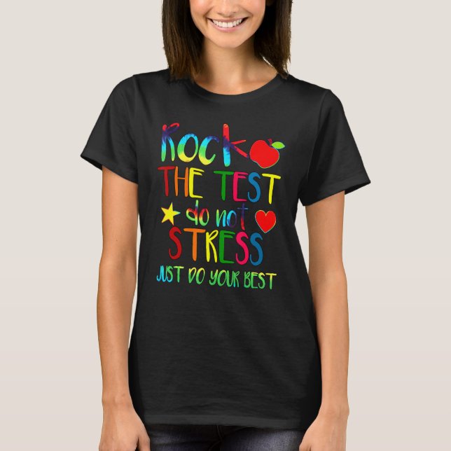 Testing Teacher Rock The Test Teaching Student 5 T-Shirt (Front)