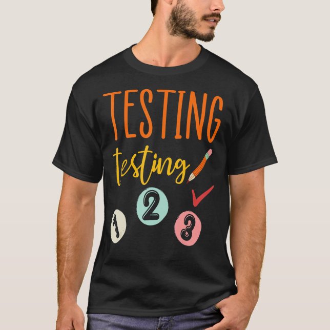 Testing Testing 123 Teachers Testing Day Womens Me T-Shirt (Front)