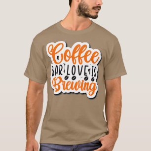 tesvous en train de prparer du caf pour moi Coffee T-Shirt
