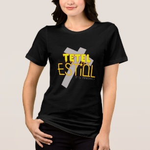 Tetel Estiol-It Is Finished Women's T-Shirt Tri-Blend Shirt
